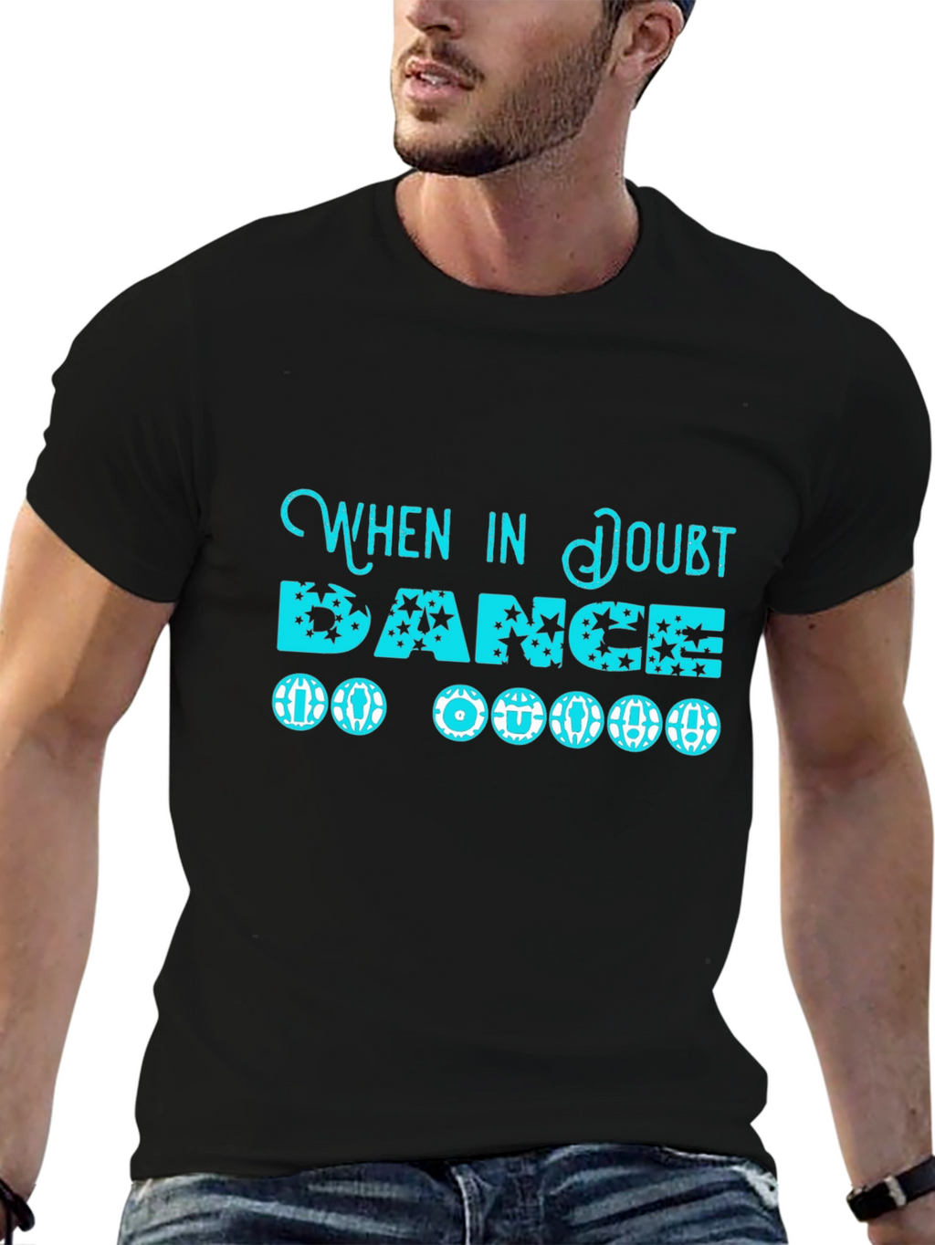 When in Doubt Dance T-Shirt