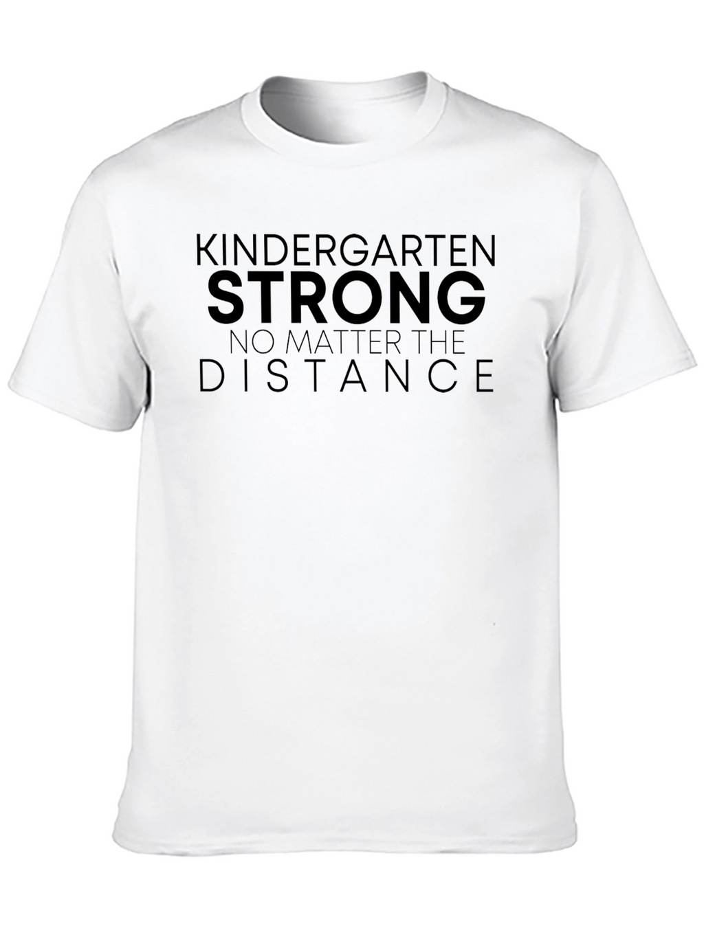 Kindergarten Strong T-Shirt