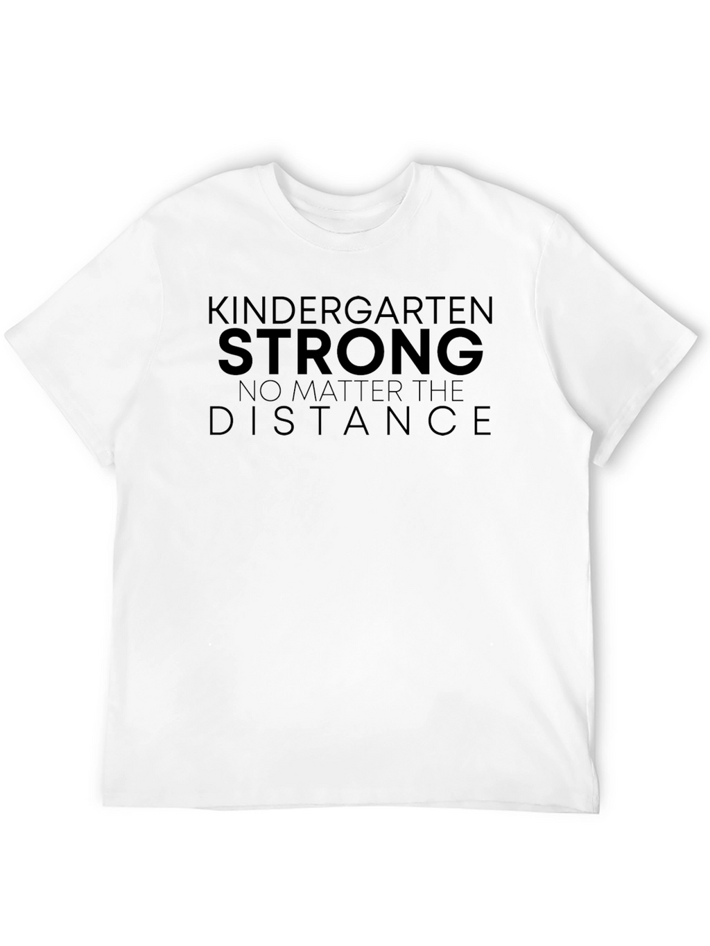 Kindergarten Strong T-Shirt