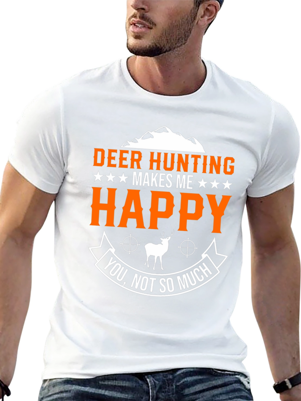 Deer Hunting Makes Me Happy Graphic T-Shirt