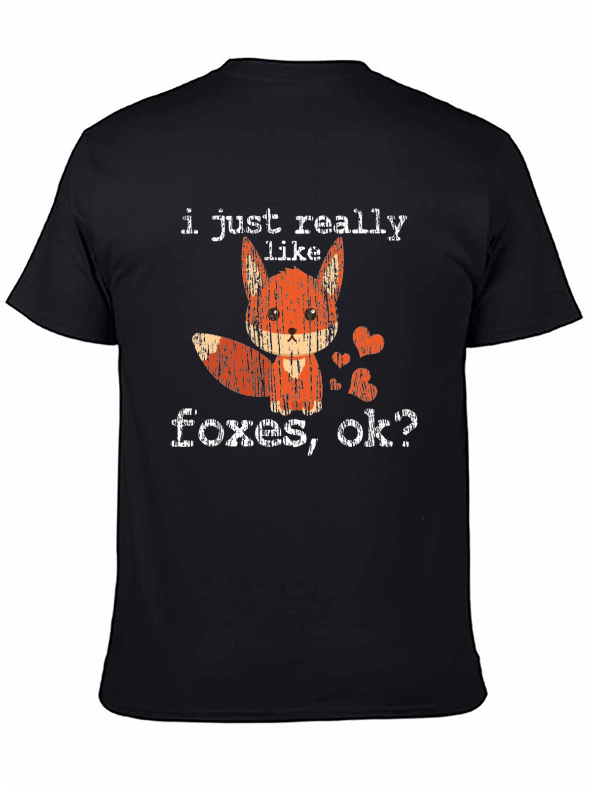 I Just Really Like Foxes Ok? T-Shirt