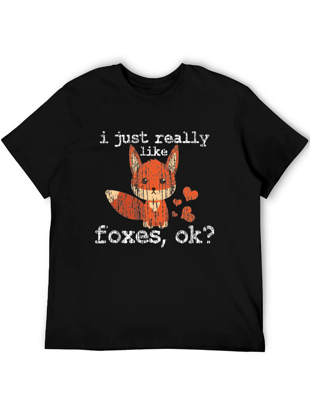 I Just Really Like Foxes Ok? T-Shirt
