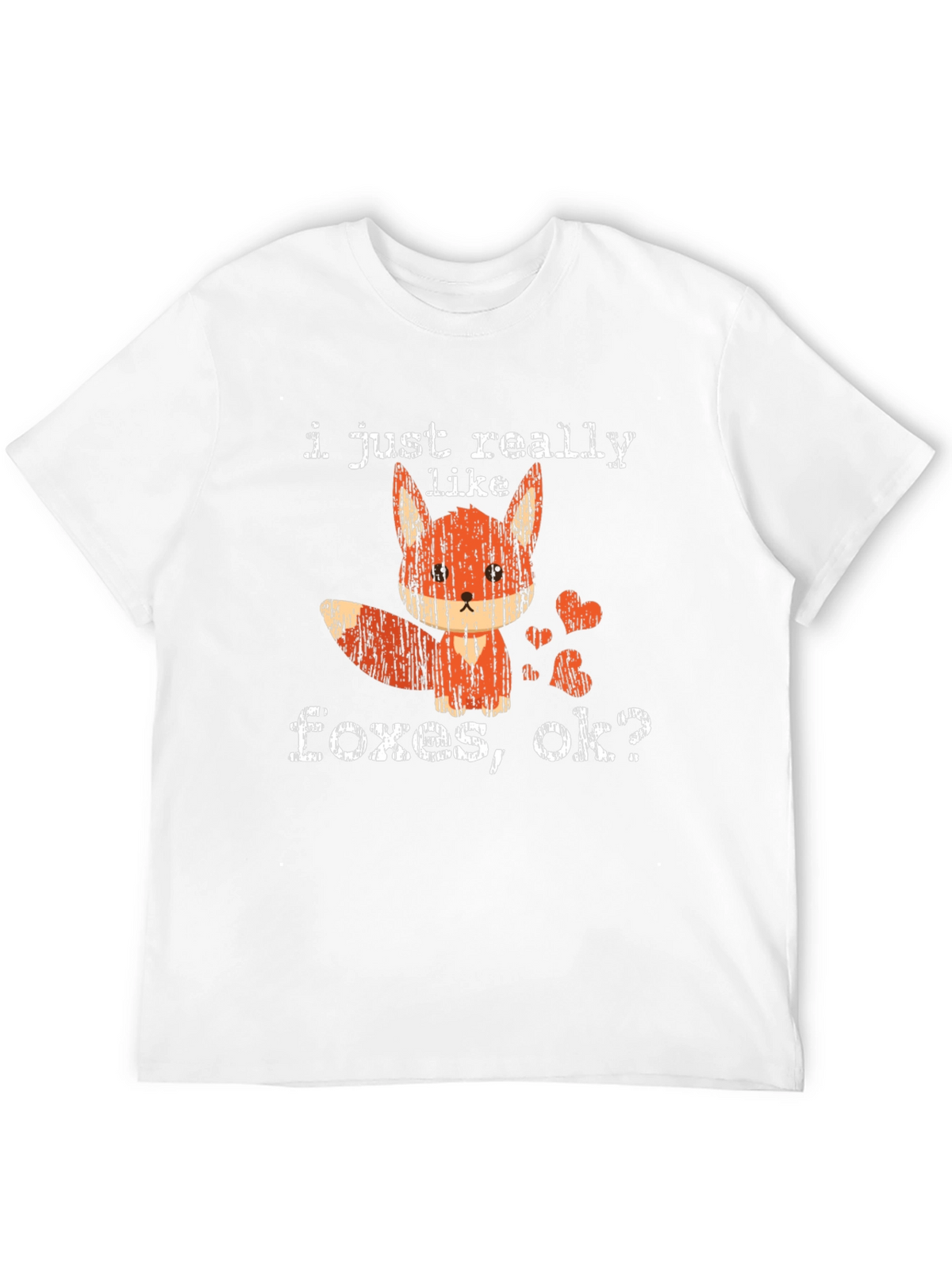 I Just Really Like Foxes Ok? T-Shirt