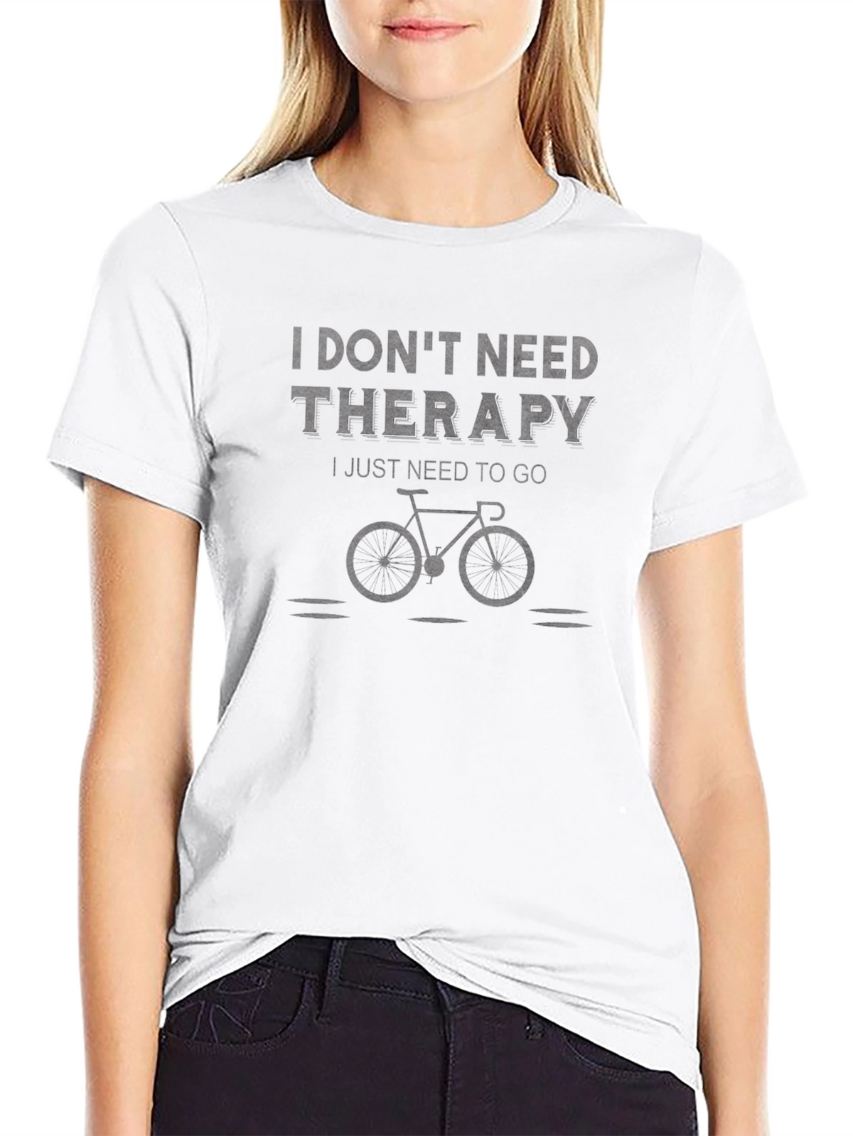 Dont Need Therapy Bike T-Shirt - Relaxing Comfort
