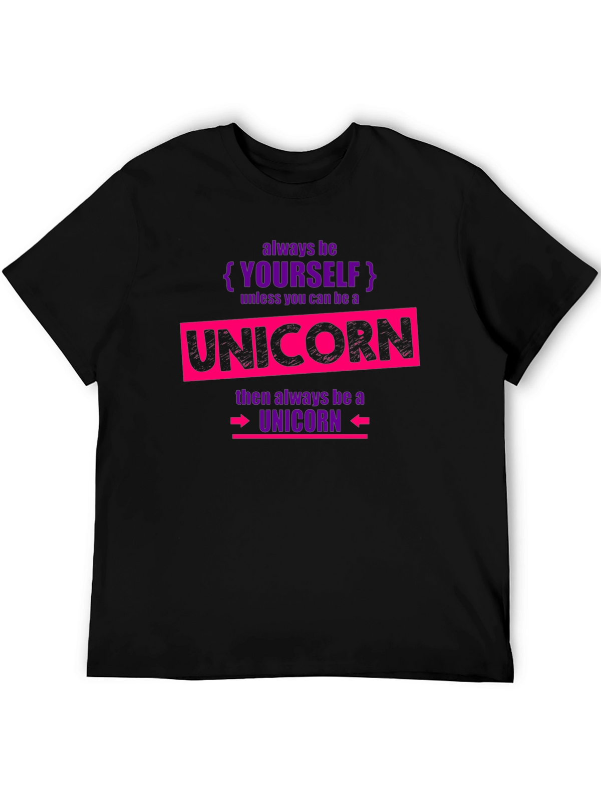 Always Be Yourself Unicorn T-Shirt