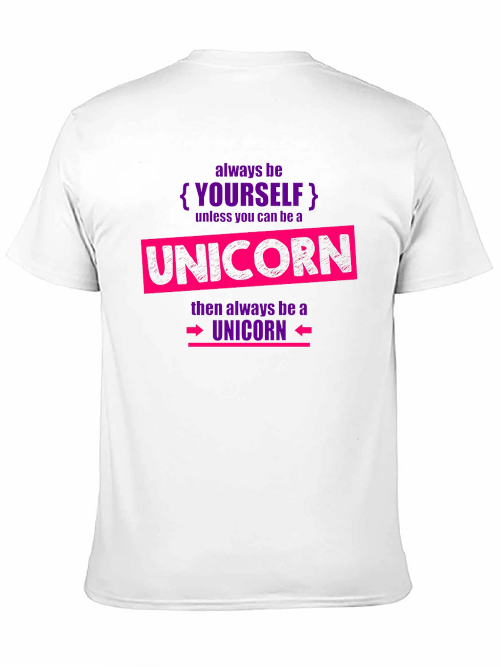 Always Be Yourself Unicorn T-Shirt