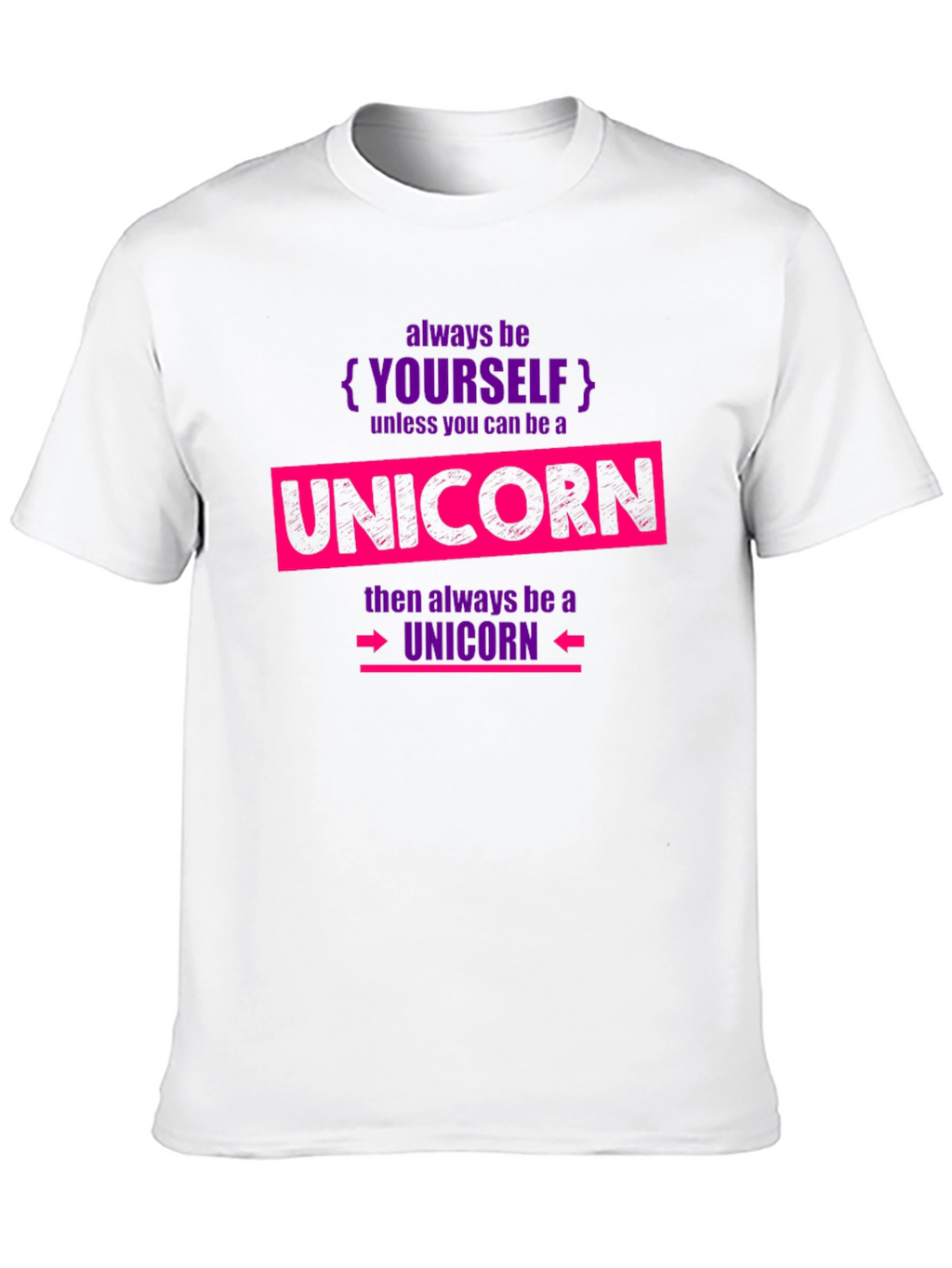 Always Be Yourself Unicorn T-Shirt