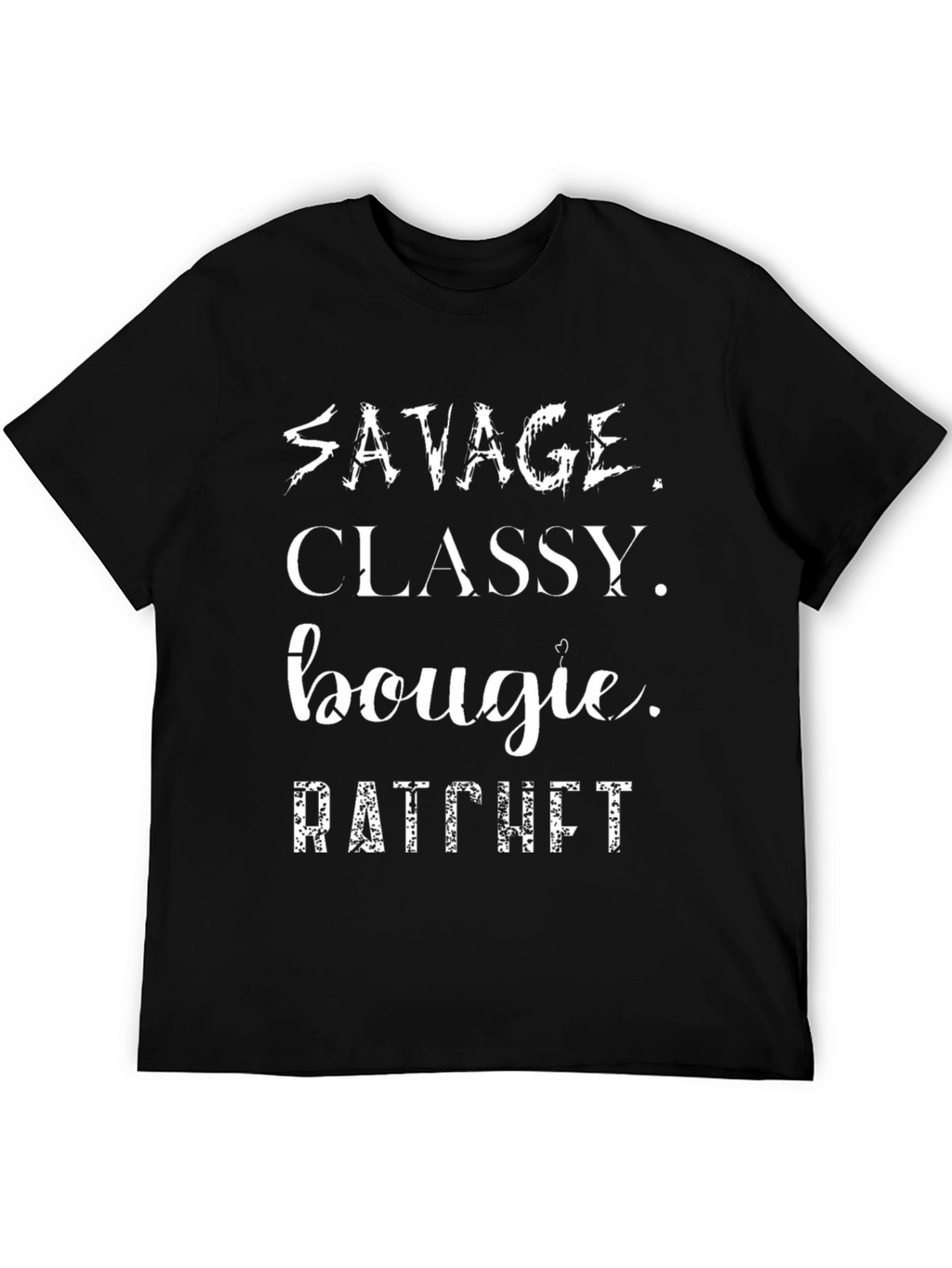 Savage Classy Bougie Ratchet Graphic Tee