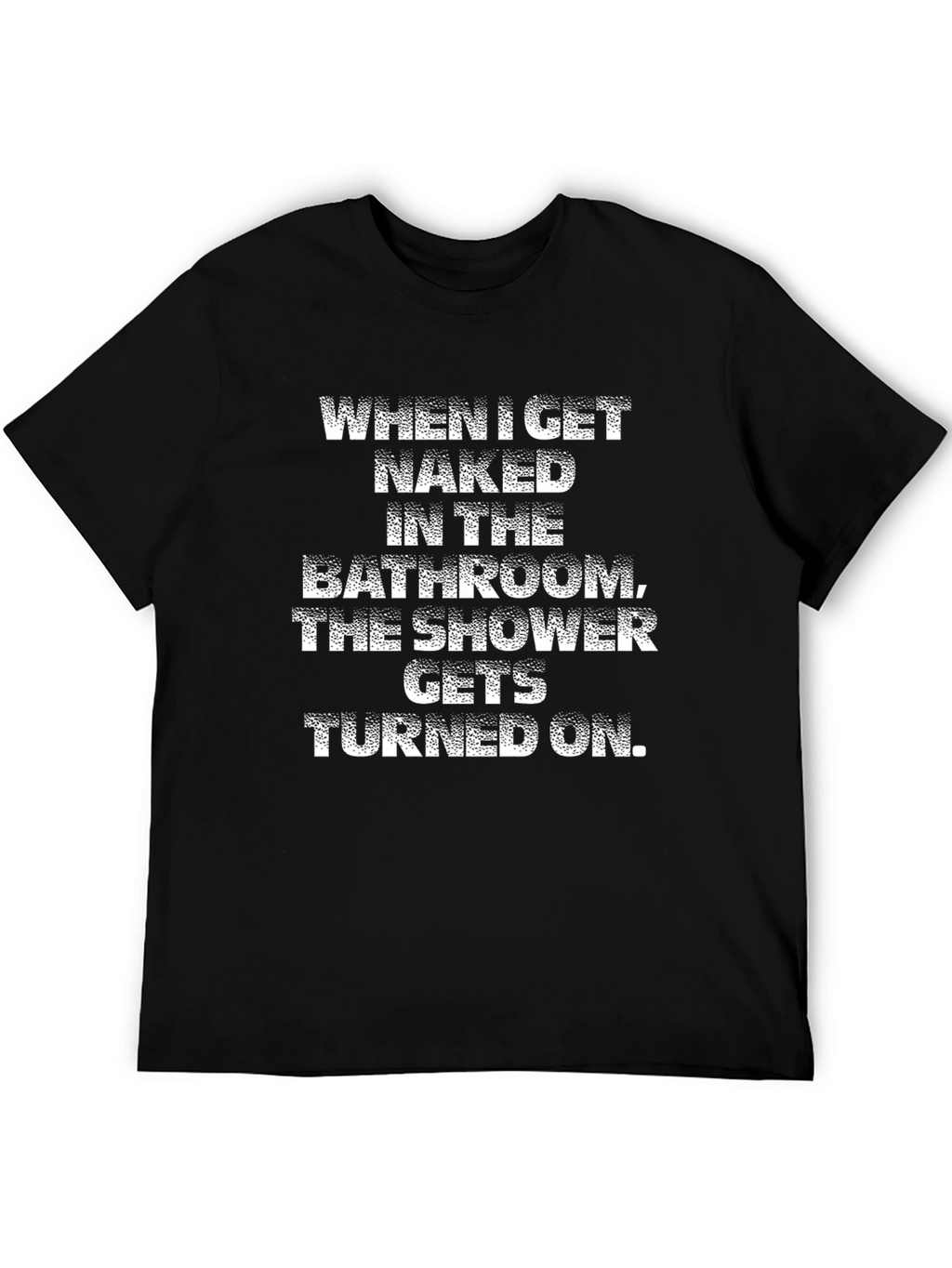 Humorous Shower Graphic T-Shirt