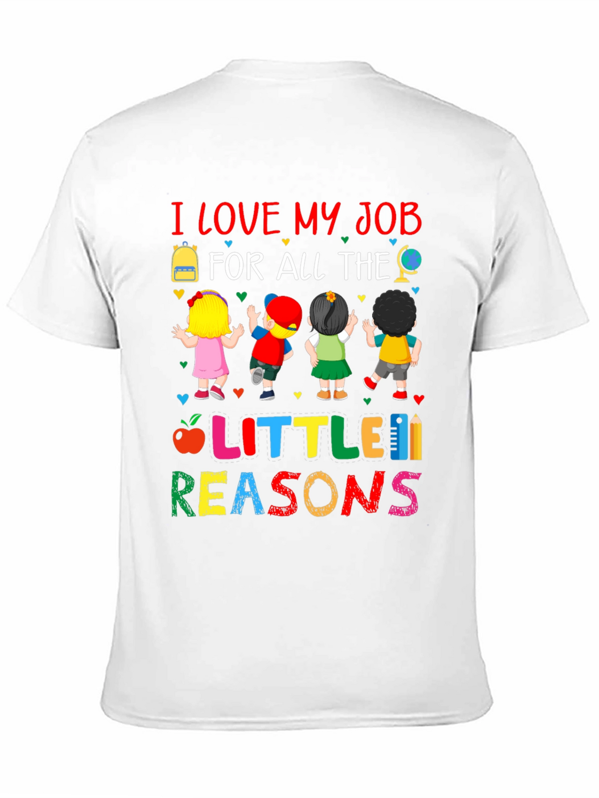 I Love My Job T-Shirt Teacher Gift