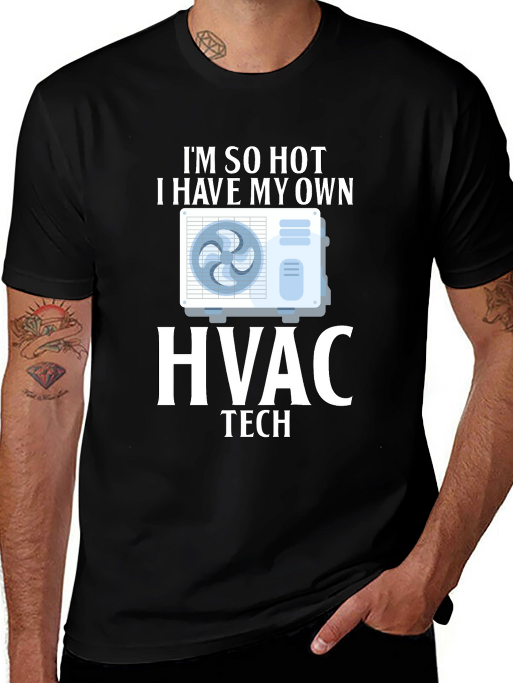 Im So Hot HVAC Tech T-Shirt