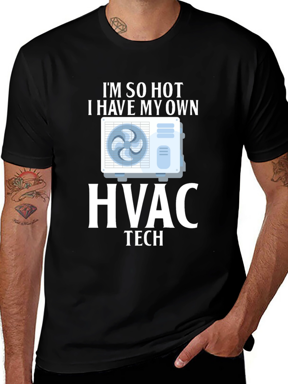 Im So Hot HVAC Tech T-Shirt