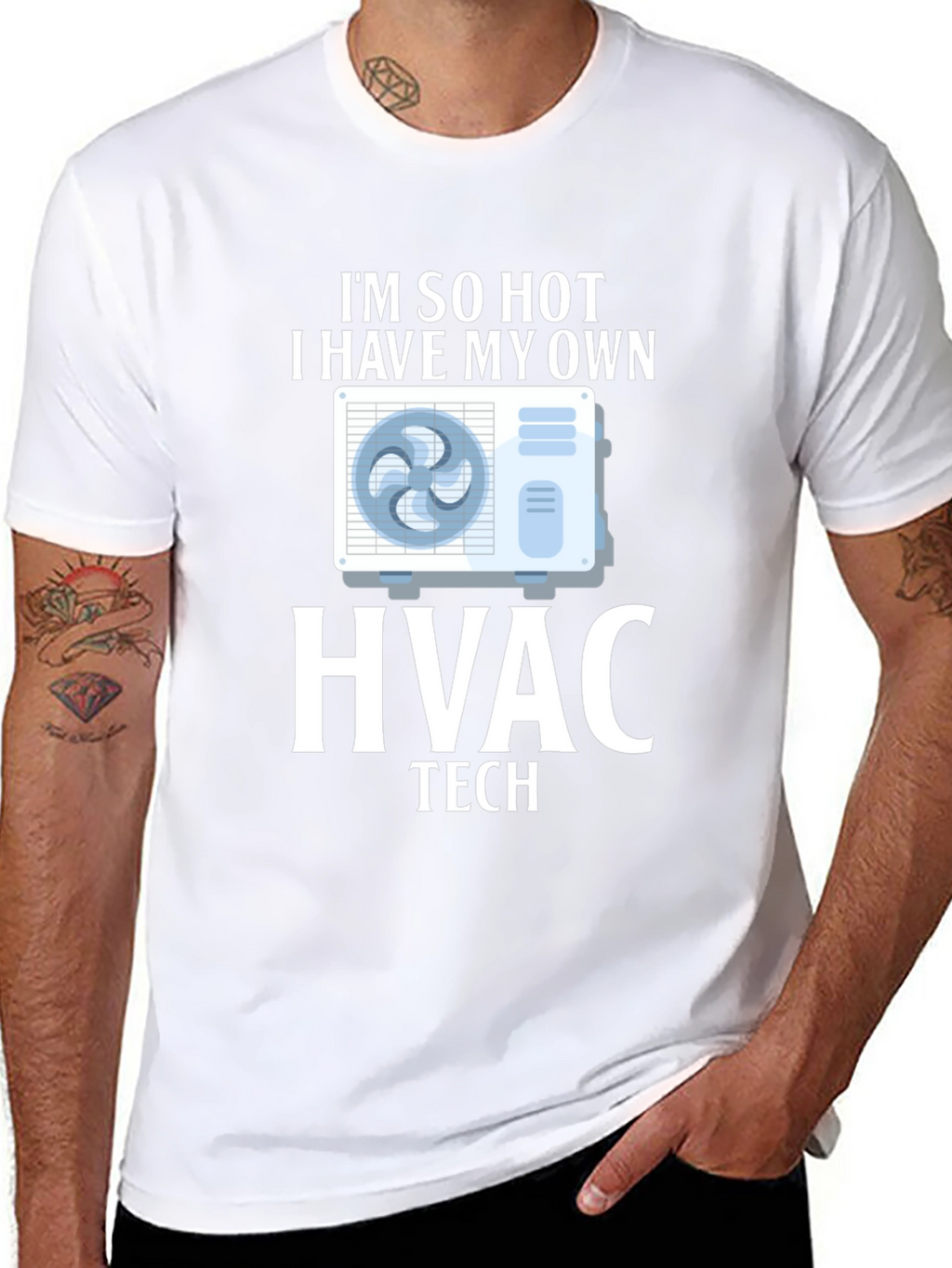 Im So Hot HVAC Tech T-Shirt