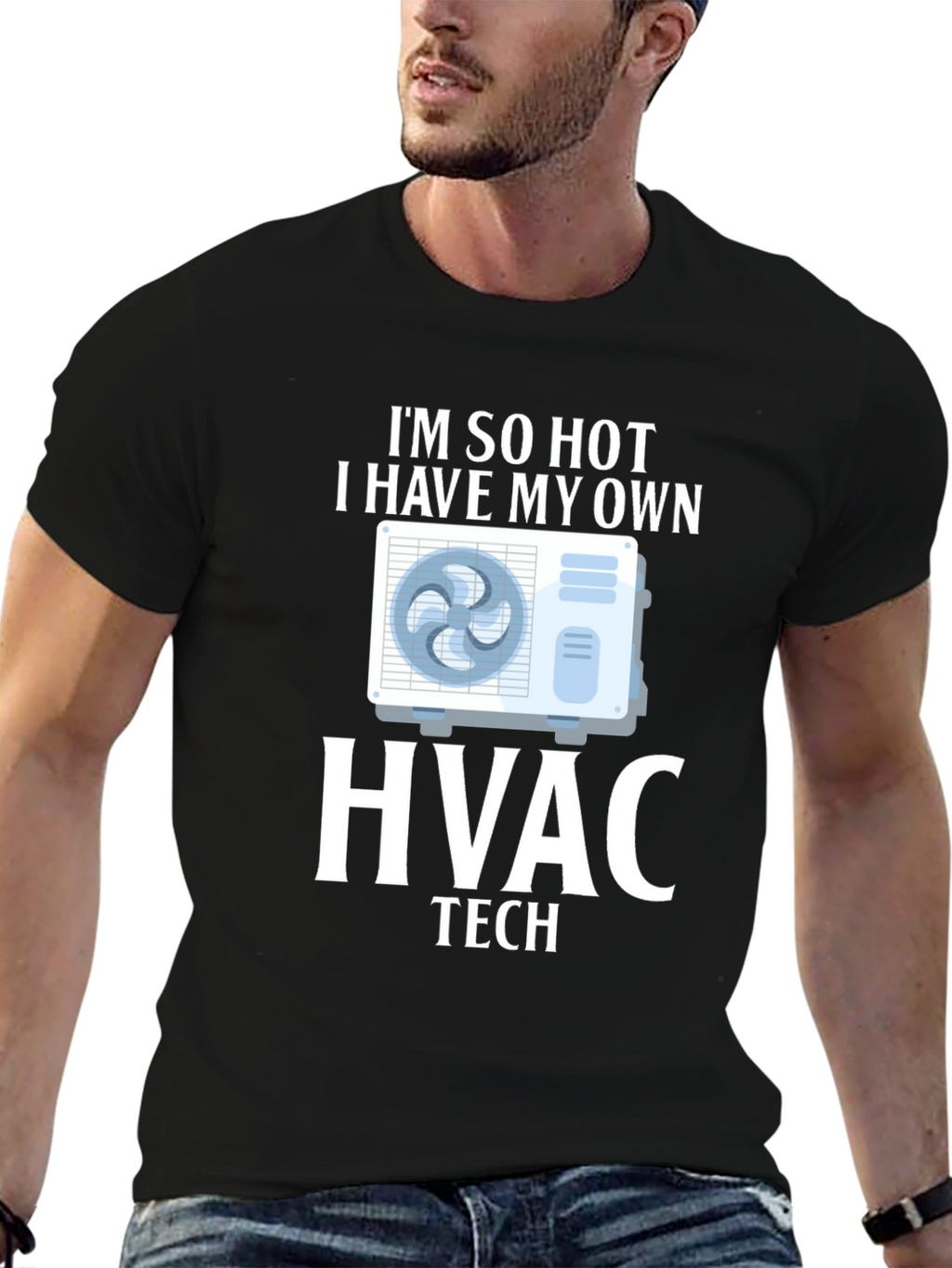 Im So Hot HVAC Tech T-Shirt