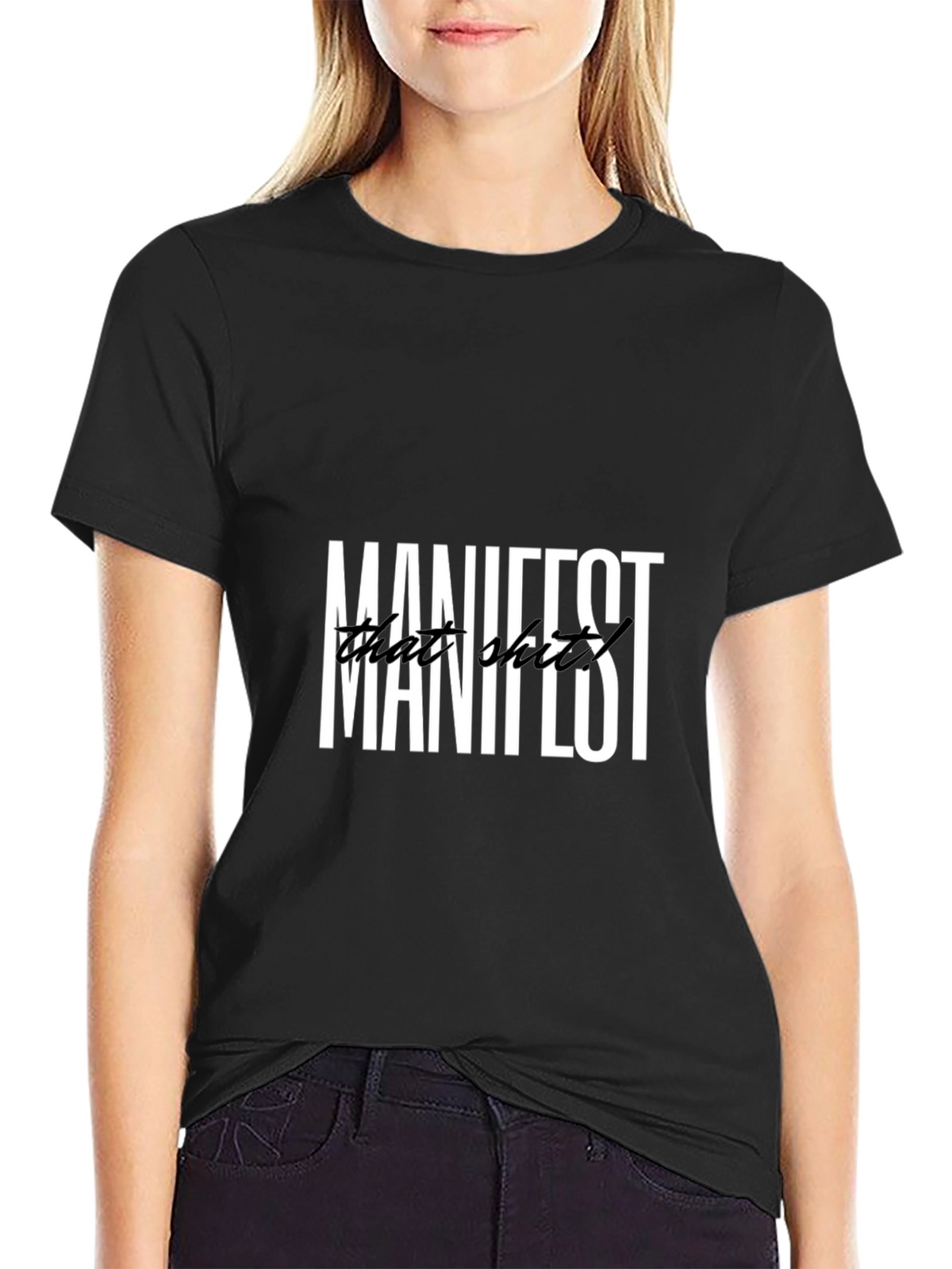 Manifest That Sh*t Graphic Tee