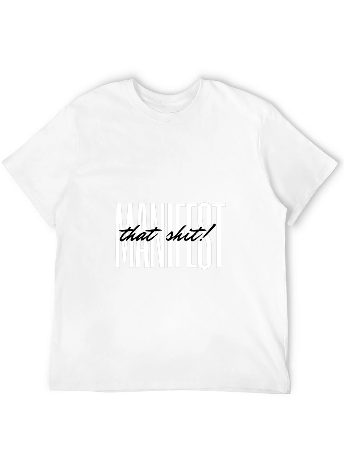 Manifest That Sh*t Graphic Tee