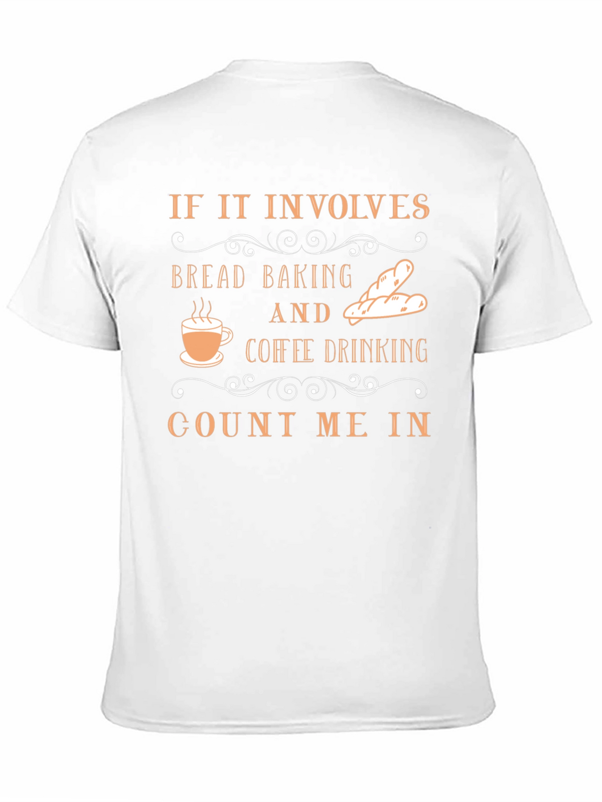 Bread Baking & Coffee Drinking T-Shirt