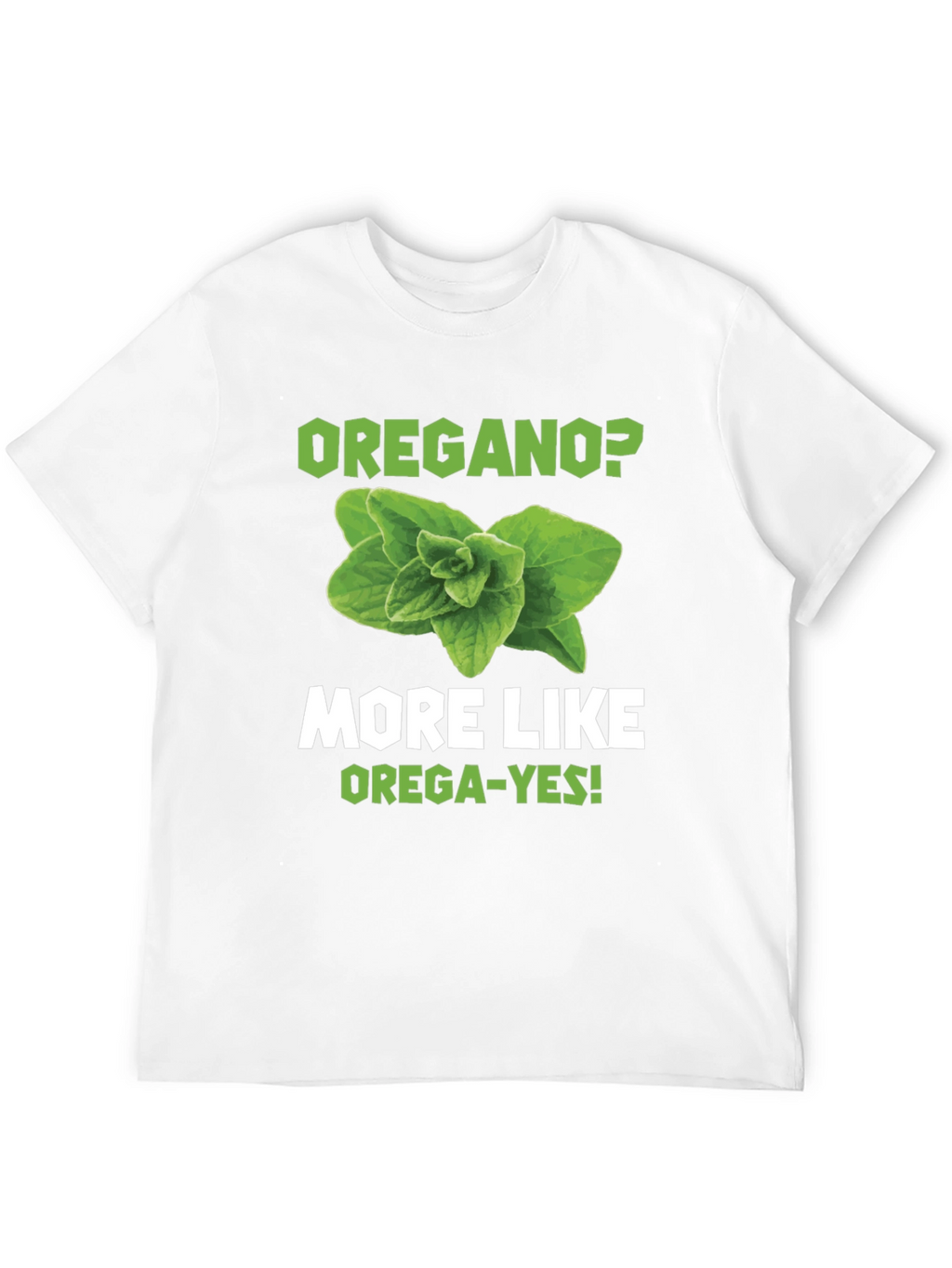 Oregano Pun Graphic T-Shirt - OREGA-YES!