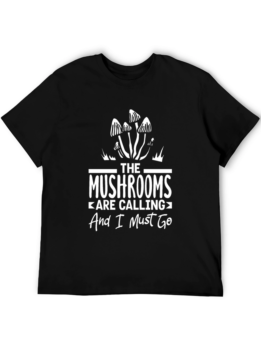 Mushroom Lover T-Shirt - The Mushrooms Are Calling