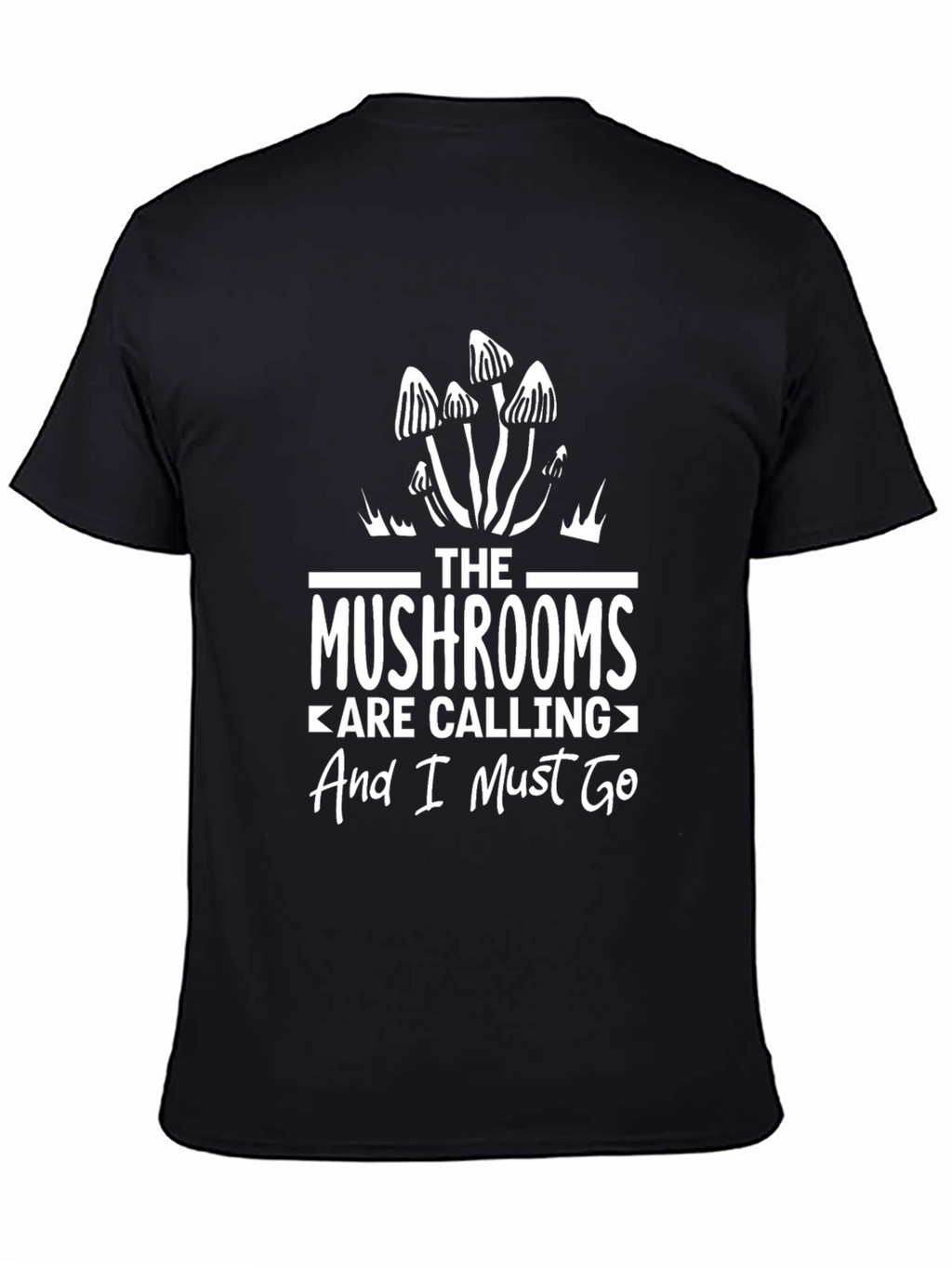 Mushroom Lover T-Shirt - The Mushrooms Are Calling