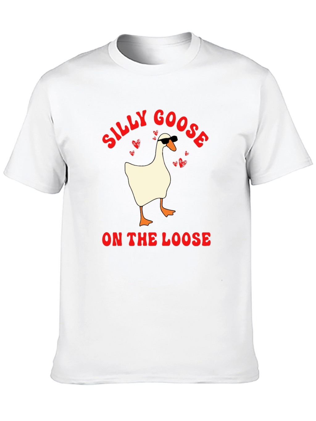 Silly Goose On The Loose T-Shirt