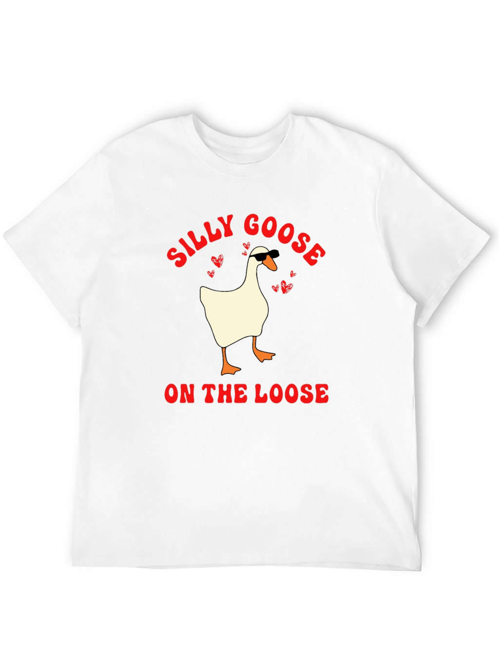 Silly Goose On The Loose T-Shirt