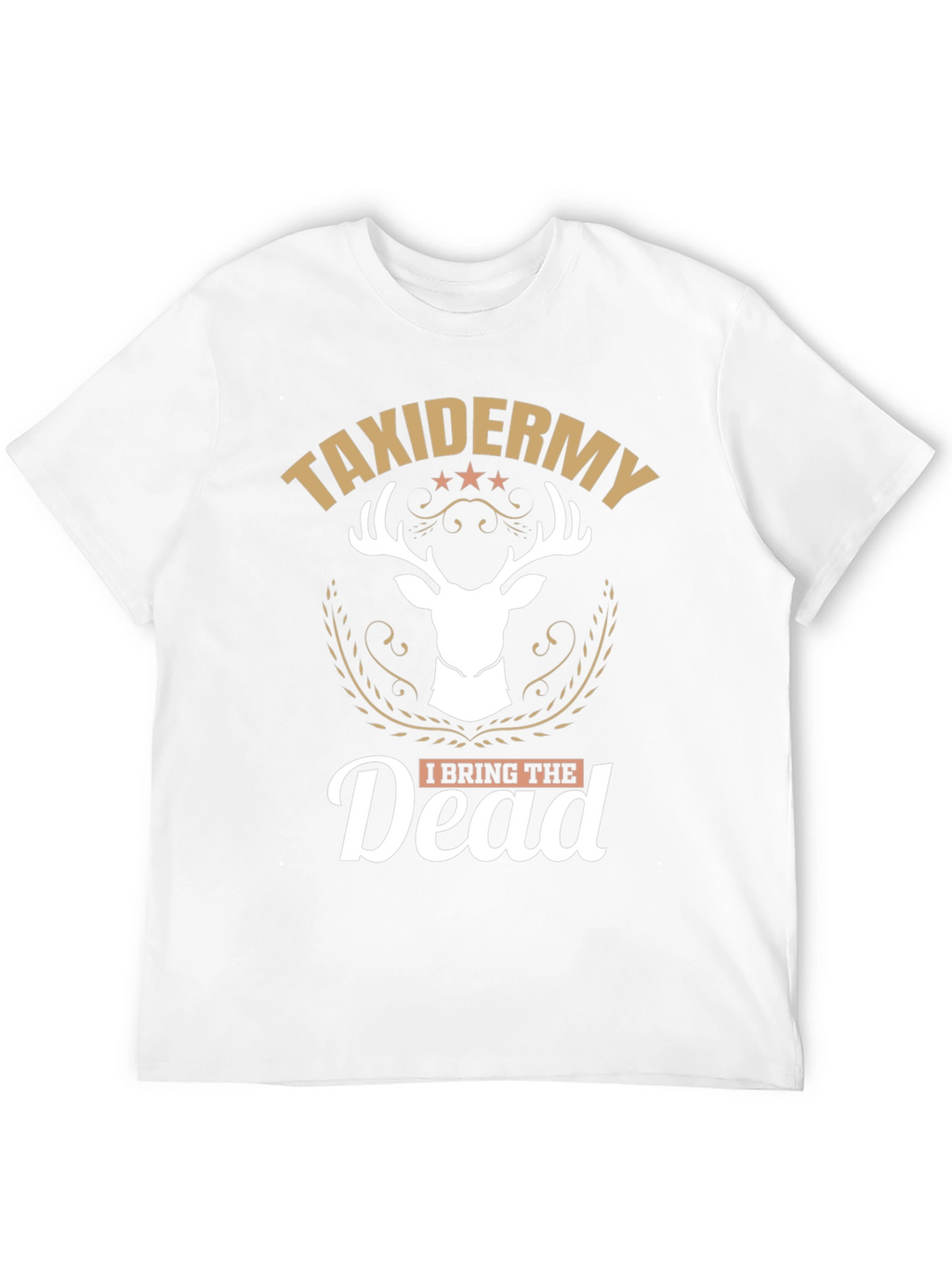 Taxidermy I Bring The Dead Graphic T-Shirt