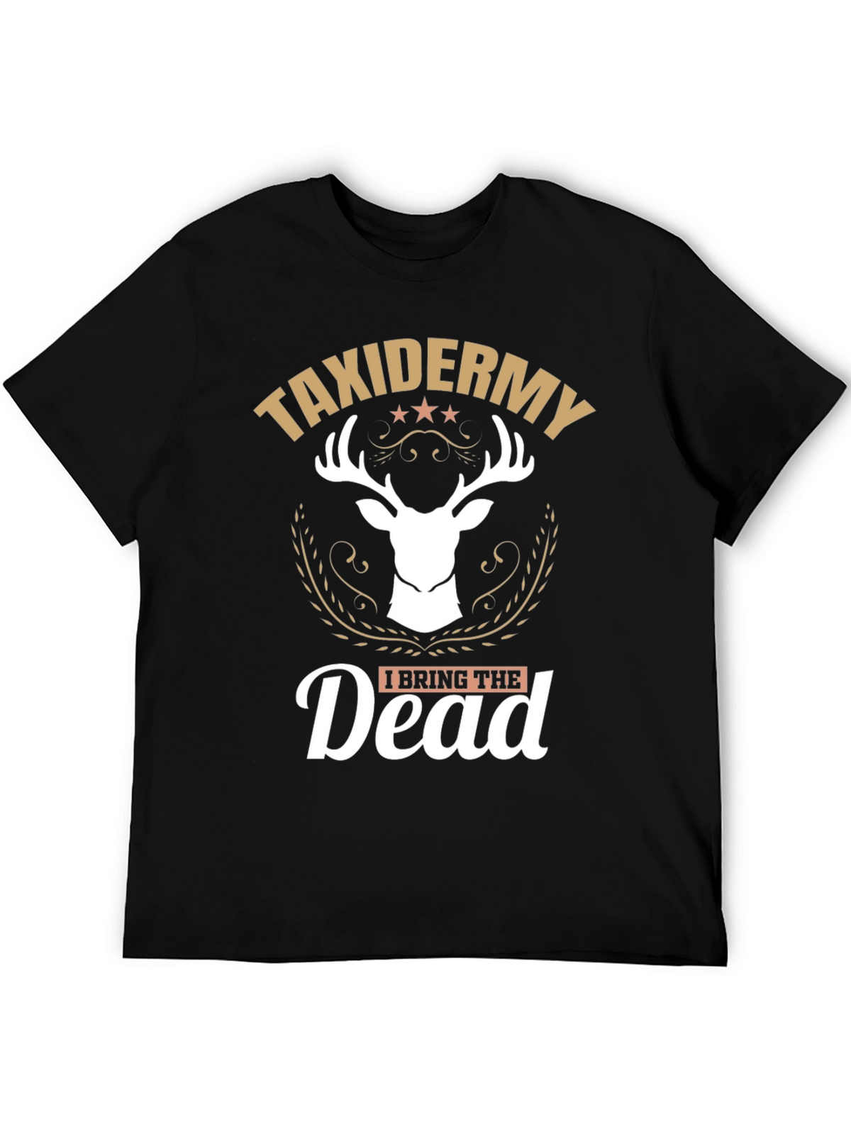 Taxidermy I Bring The Dead Graphic T-Shirt