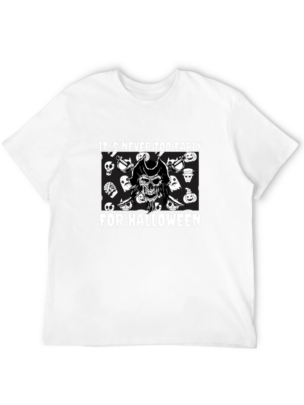 Its Never Too Early Halloween Graphic Tee
