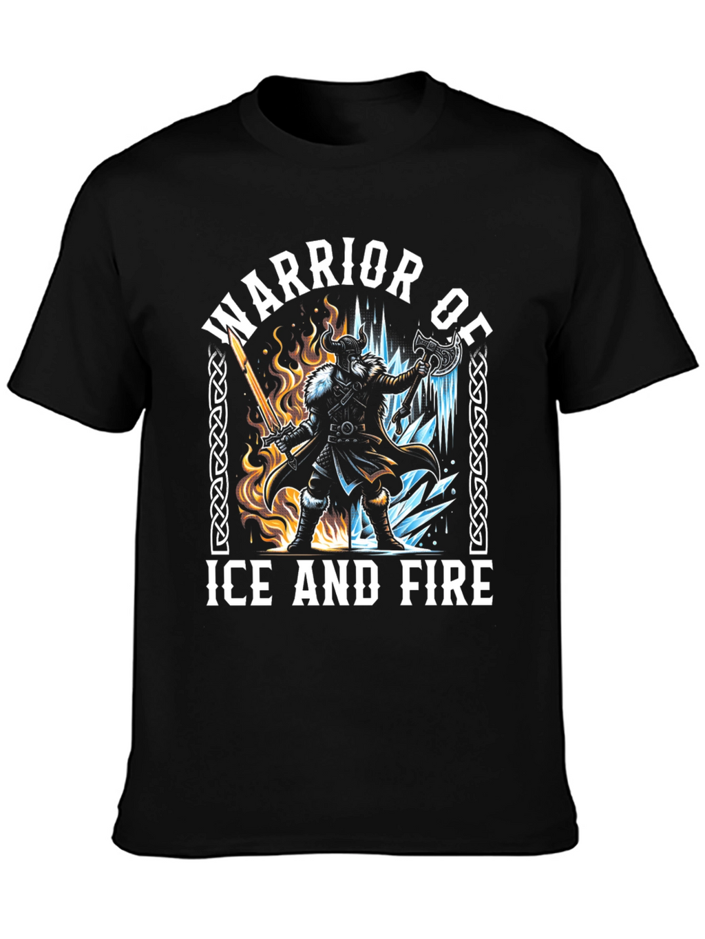 Warrior of Ice and Fire T-Shirt