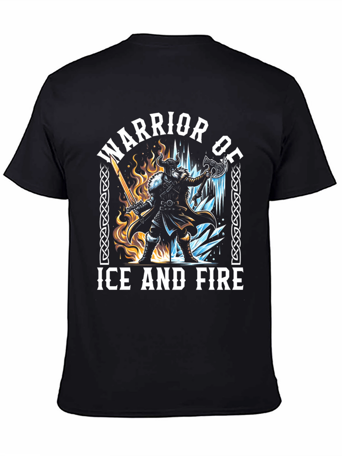 Warrior of Ice and Fire T-Shirt