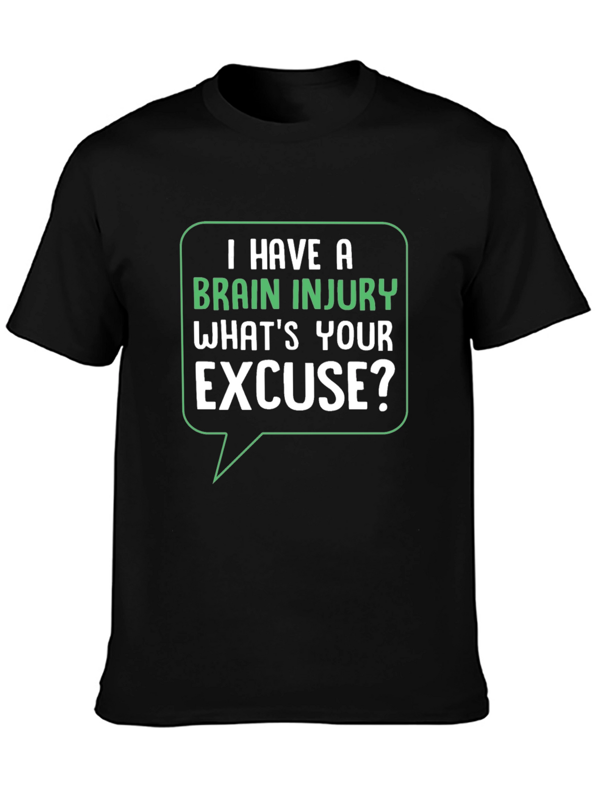 Brain Injury Excuse T-Shirt - Funny Graphic Tee