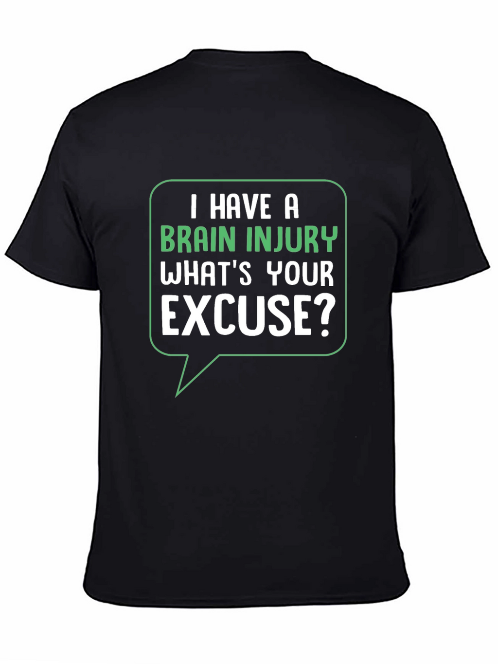 Brain Injury Excuse T-Shirt - Funny Graphic Tee