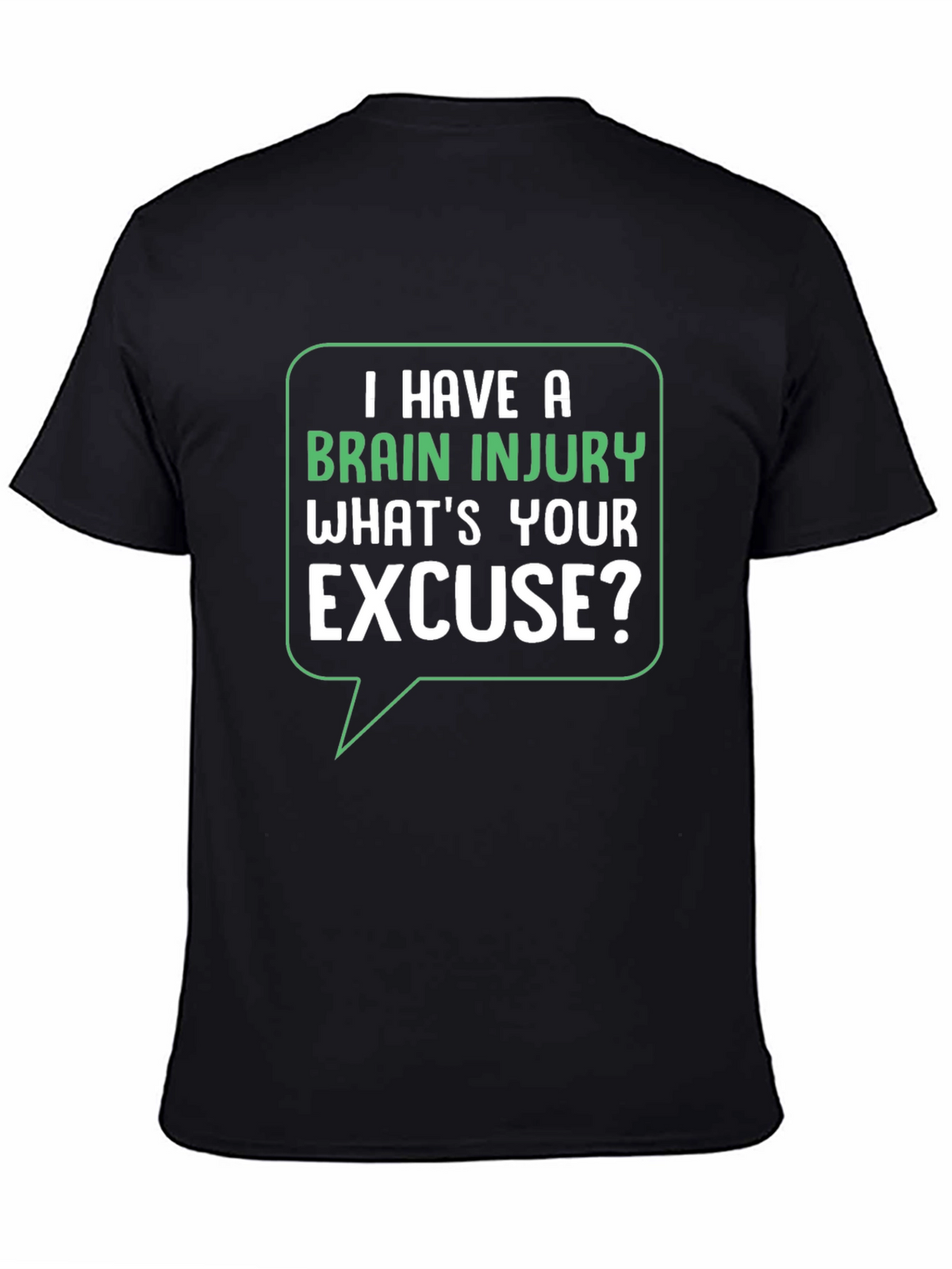 Brain Injury Excuse T-Shirt - Funny Graphic Tee