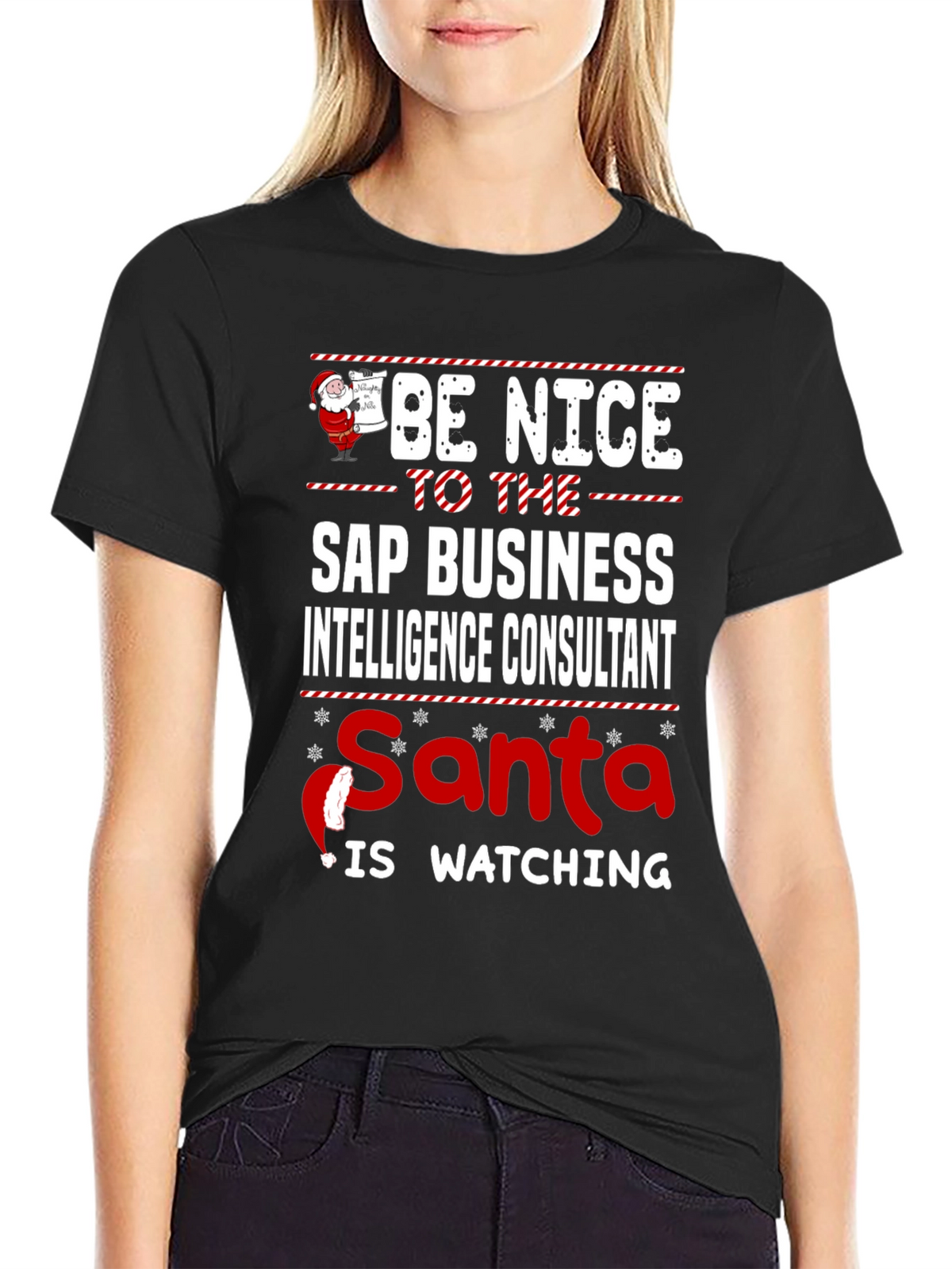 Be Nice to SAP Business Intelligence Consultant T-Shirt