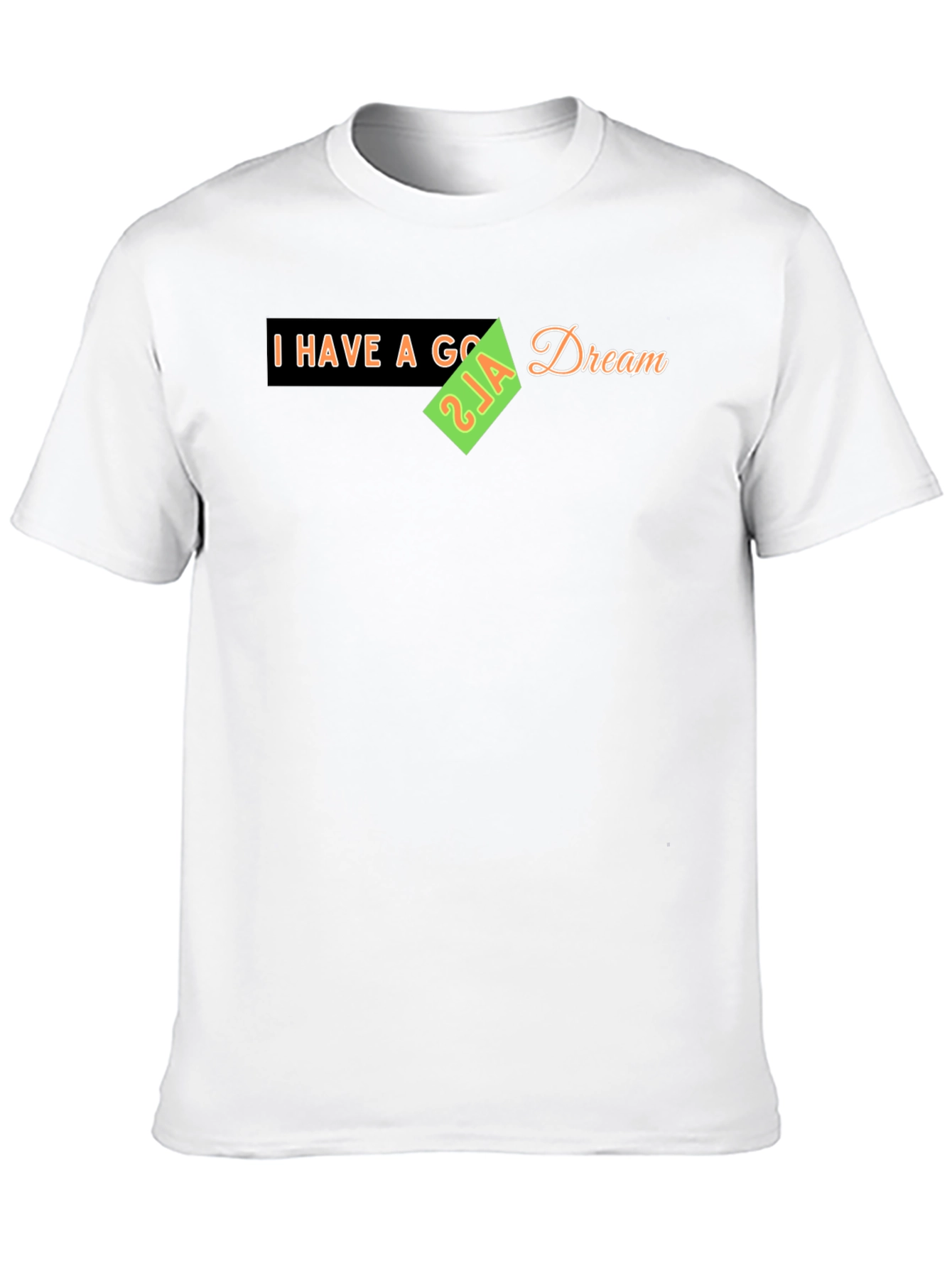 I Have a Goal Dream T-Shirt
