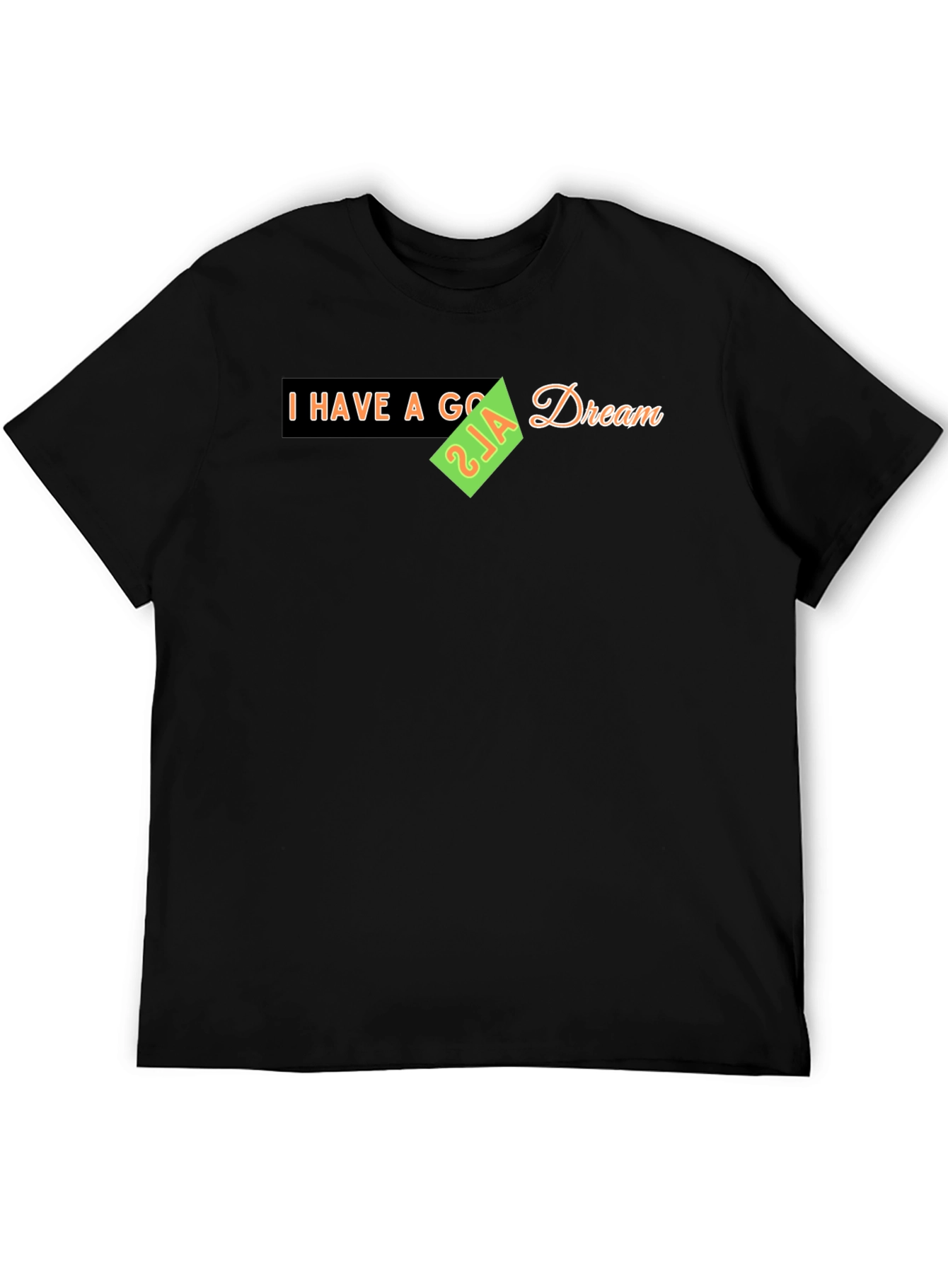 I Have a Goal Dream T-Shirt