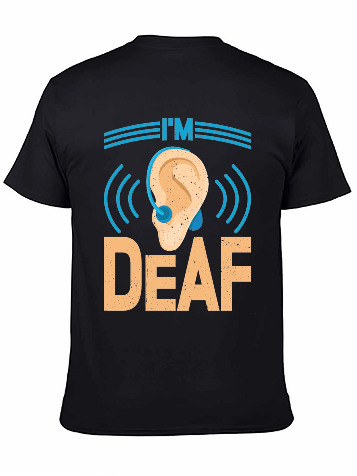 Im Deaf T-Shirt - Awareness & Support