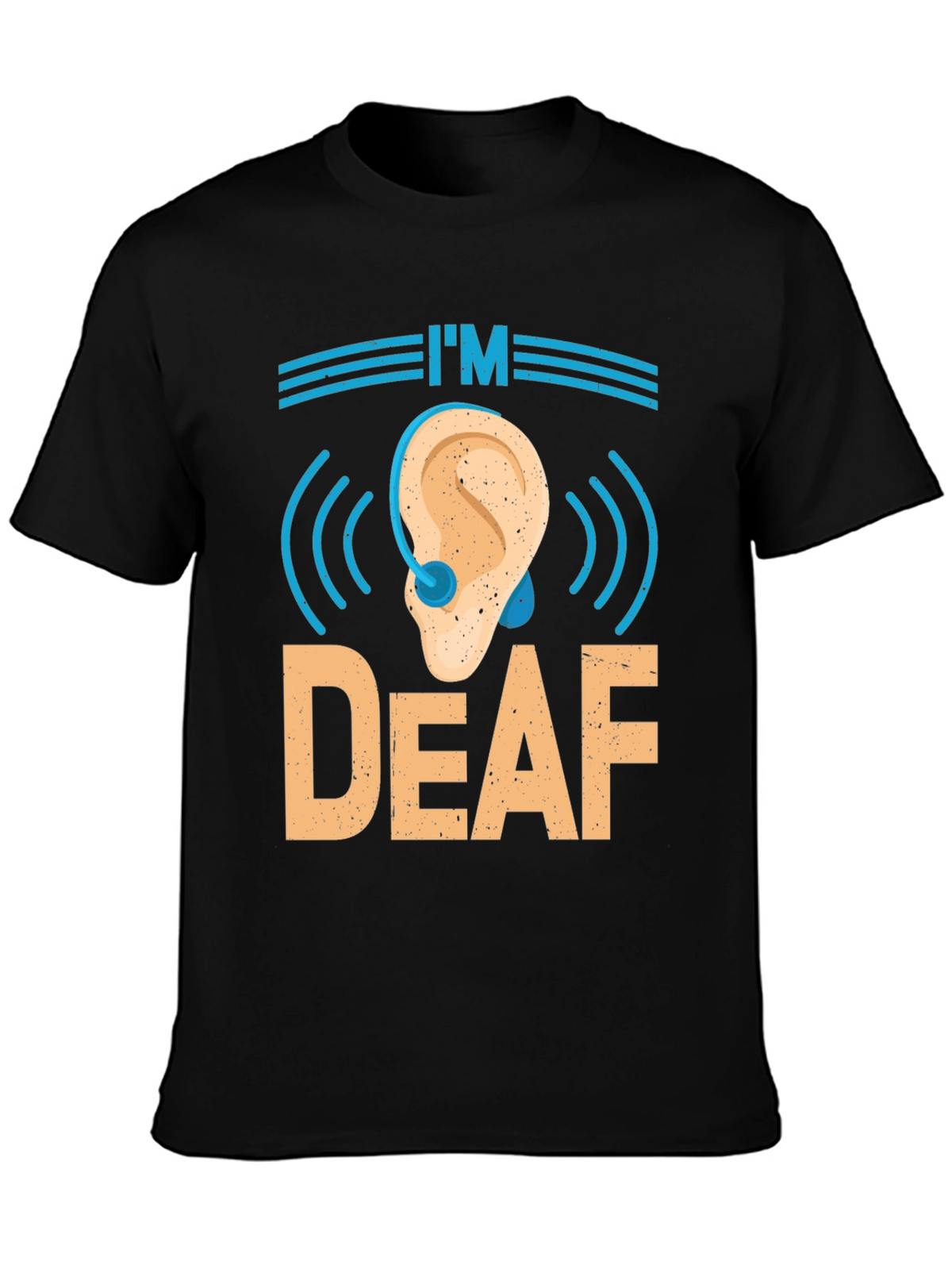 Im Deaf T-Shirt - Awareness & Support