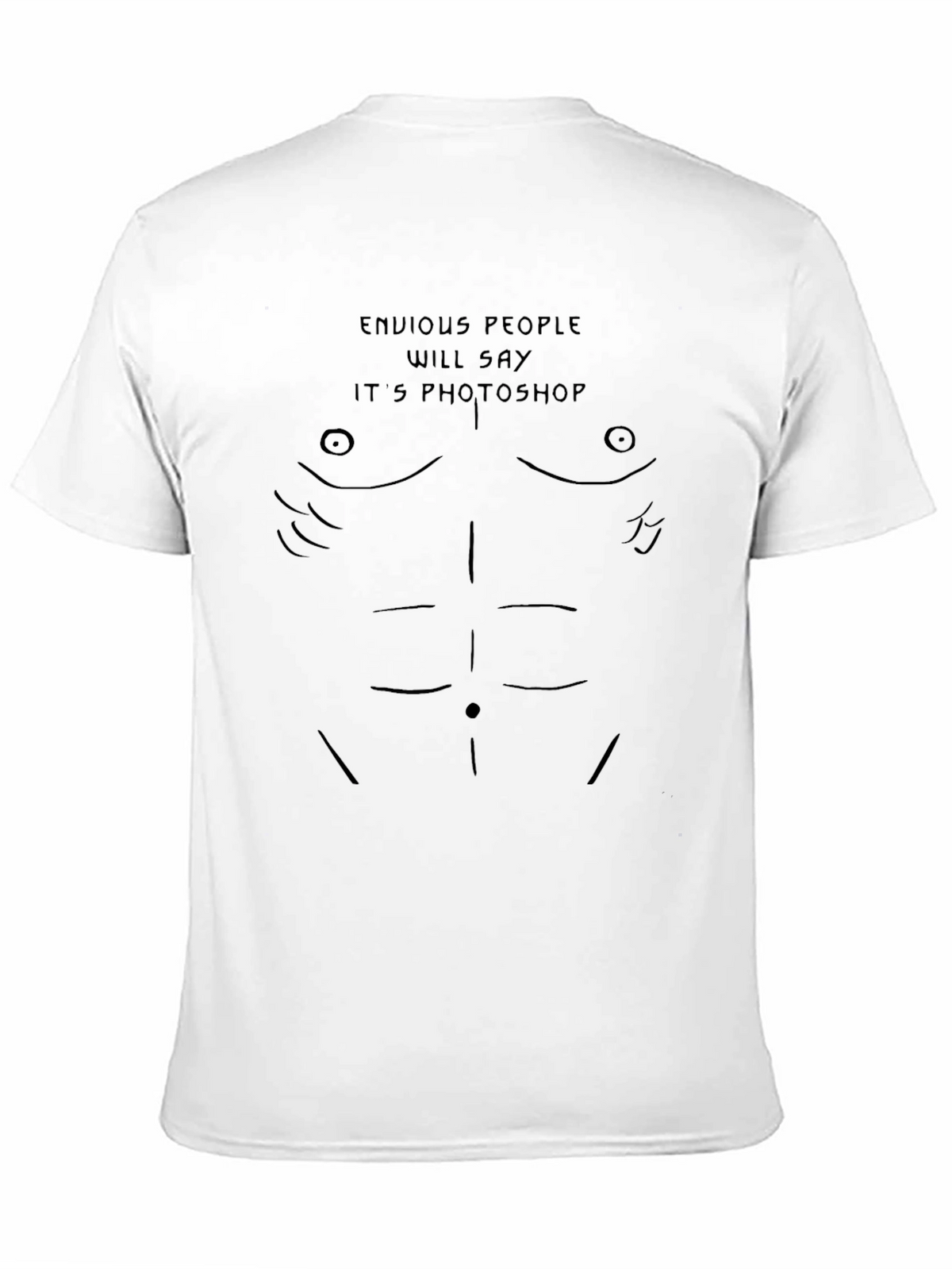 Funny Envious People Six-Pack Abs Graphic Tee