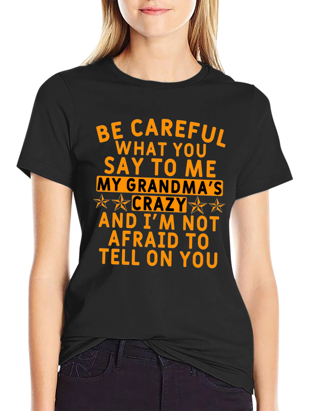 Be Careful What You Say T-Shirt
