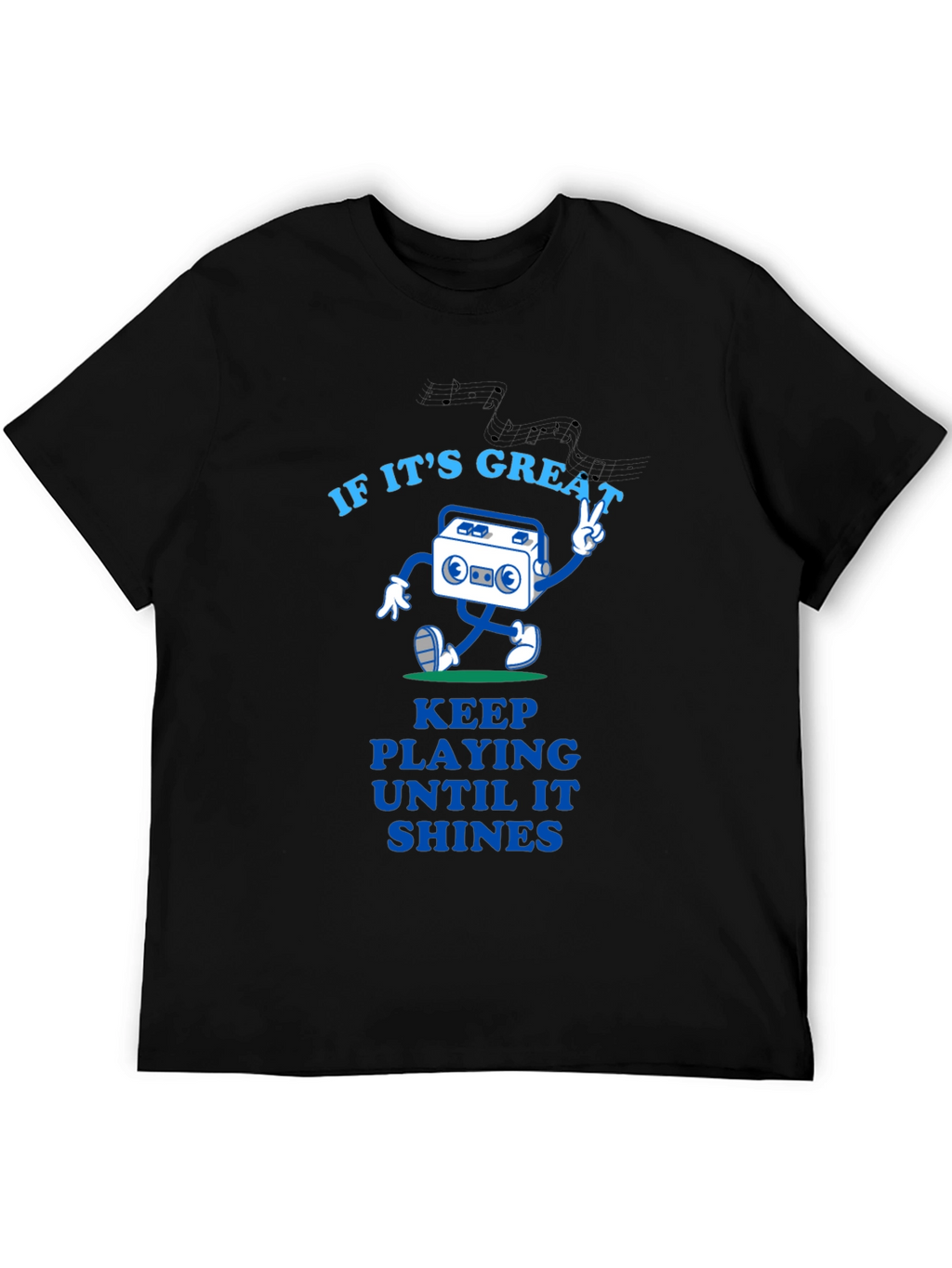 Great Tunes Tee - Play Until It Shines