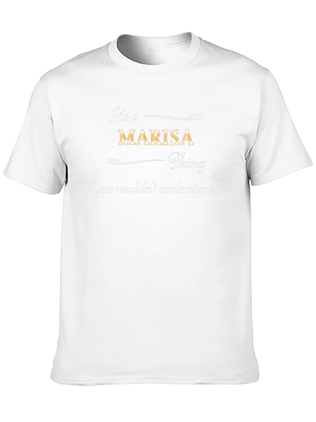 Its a Marisa Thing T-Shirt
