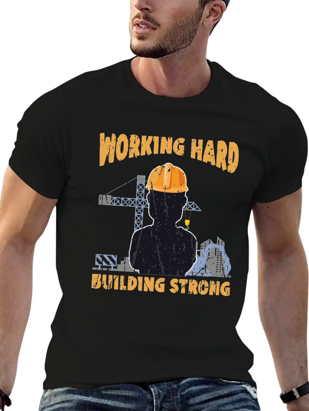Working Hard Building Strong T-Shirt