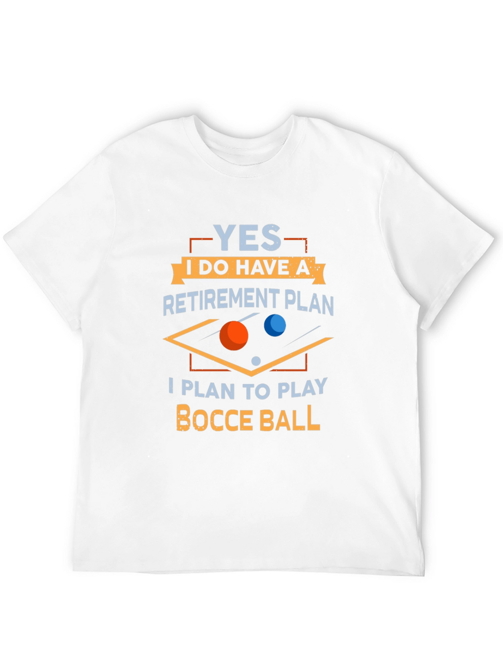 Funny Bocce Ball Retirement Plan T-Shirt