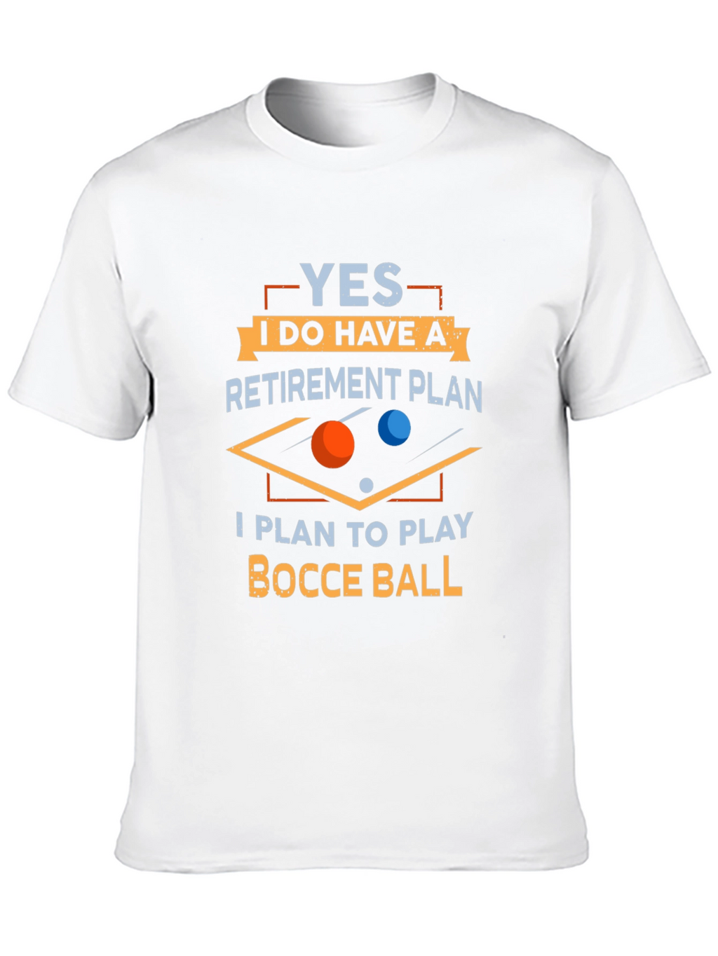 Funny Bocce Ball Retirement Plan T-Shirt