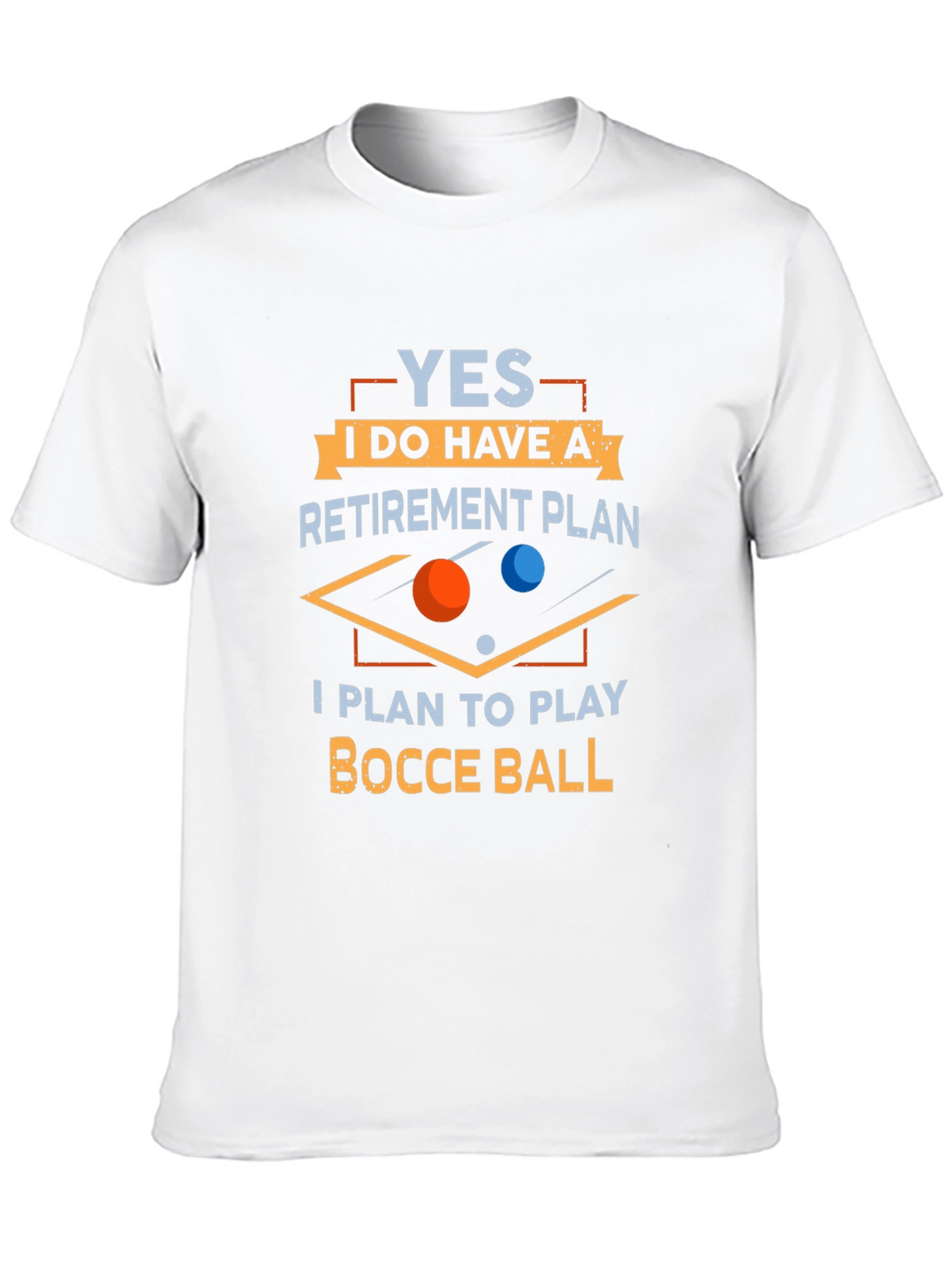 Funny Bocce Ball Retirement Plan T-Shirt