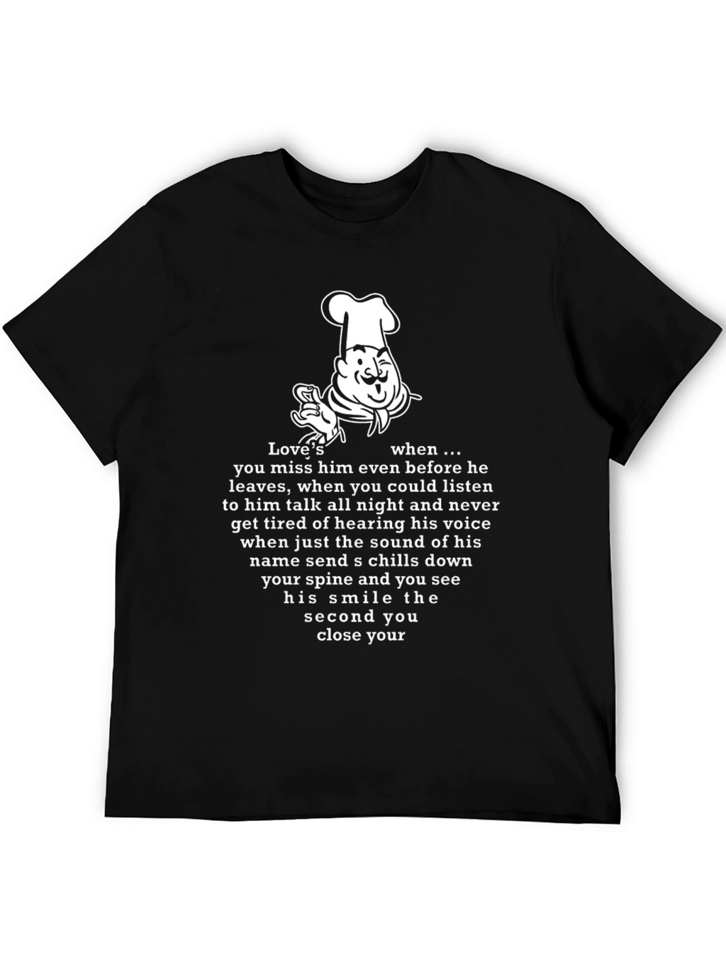 Loves When T-Shirt - Chef Design