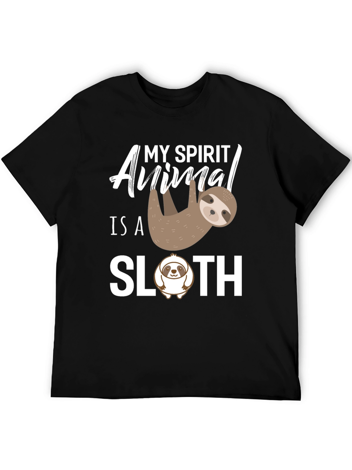 My Spirit Animal is a Sloth Black T-Shirt