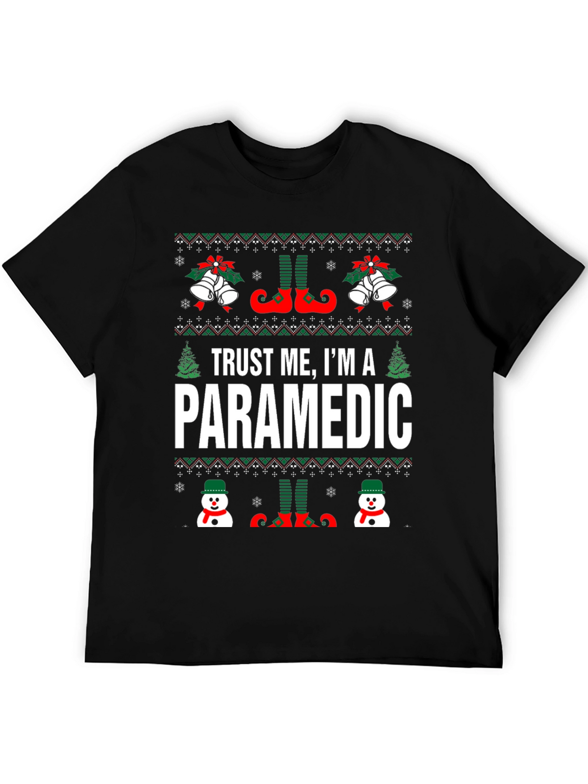 Trust Me Im A Paramedic Ugly Christmas Sweater T-Shirt